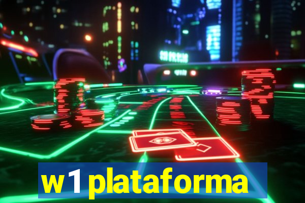 w1 plataforma